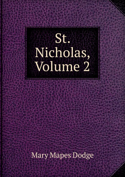 St. Nicholas, Volume 2