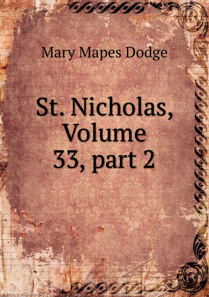 St. Nicholas, Volume 33,.part 2