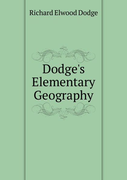 Dodge.s Elementary Geography