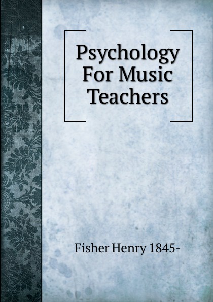 Psychology For Music Teachers