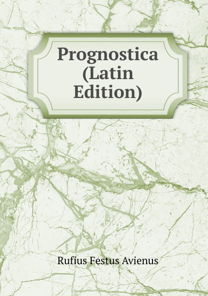 Prognostica (Latin Edition)