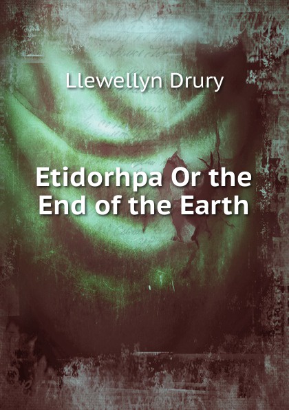 Etidorhpa Or the End of the Earth