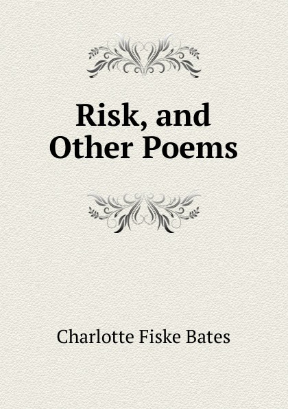 Risk, and Other Poems