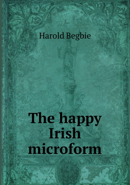 The happy Irish microform