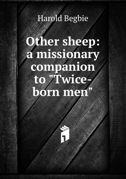 Other sheep: a missionary companion to \