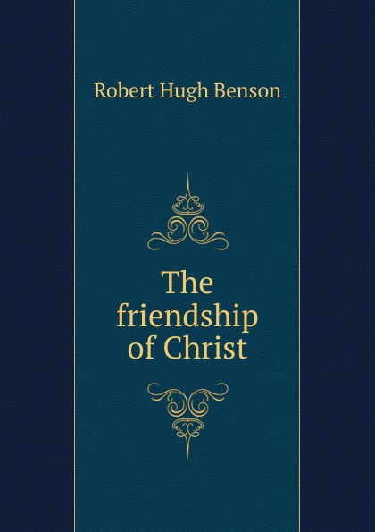 The friendship of Christ