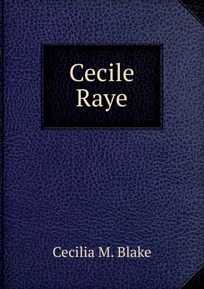 Cecile Raye