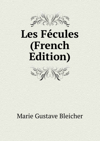 Les Fecules (French Edition)