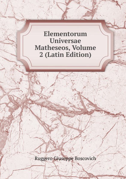 Elementorum Universae Matheseos, Volume 2 (Latin Edition)
