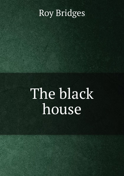 The black house