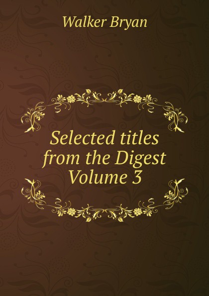 Selected titles from the Digest Volume 3