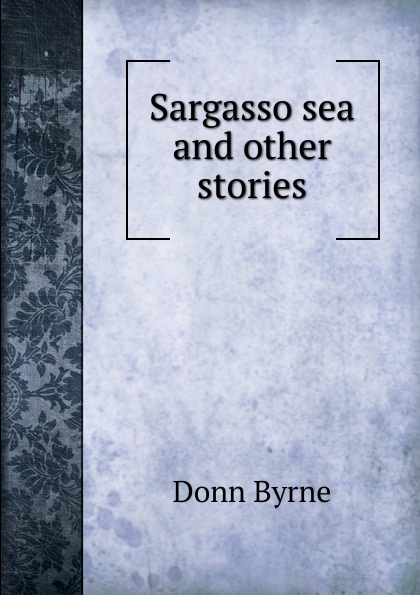 Sargasso sea and other stories
