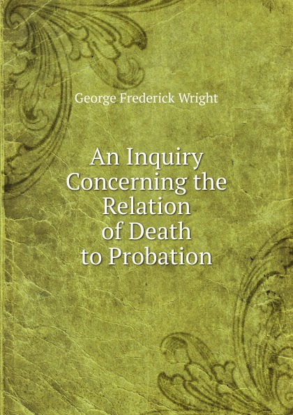 An Inquiry Concerning the Relation of Death to Probation