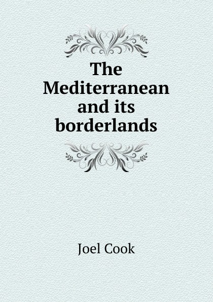 The Mediterranean and its borderlands