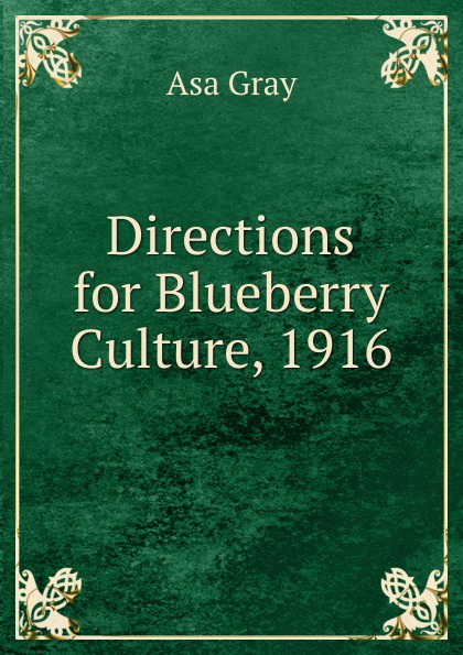Directions for Blueberry Culture, 1916