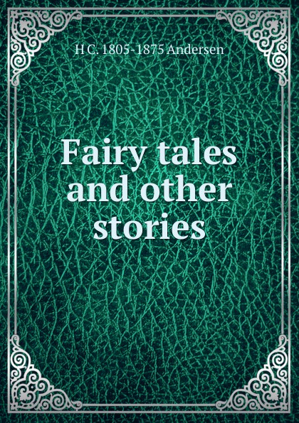 Fairy tales and other stories