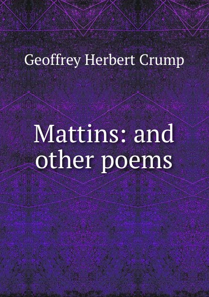 Mattins: and other poems