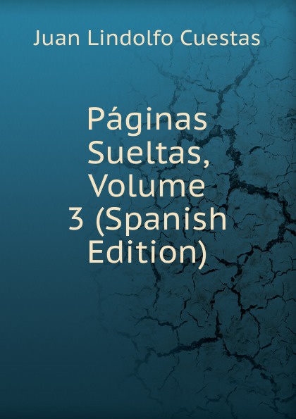 Paginas Sueltas, Volume 3 (Spanish Edition)