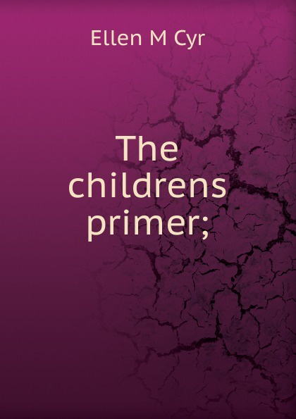 The childrens primer;