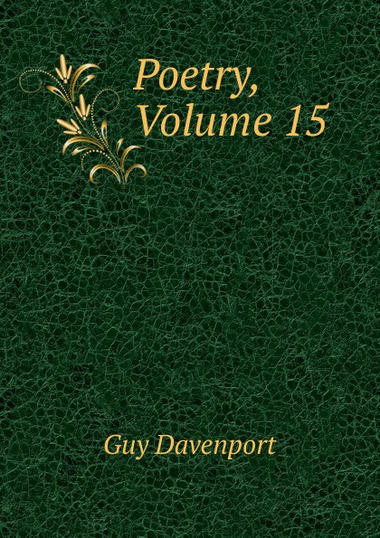 Poetry, Volume 15