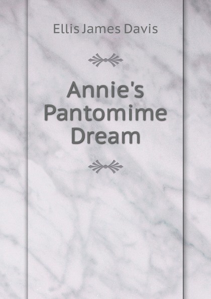 Annie.s Pantomime Dream