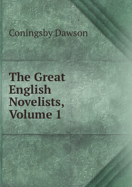 The Great English Novelists, Volume 1