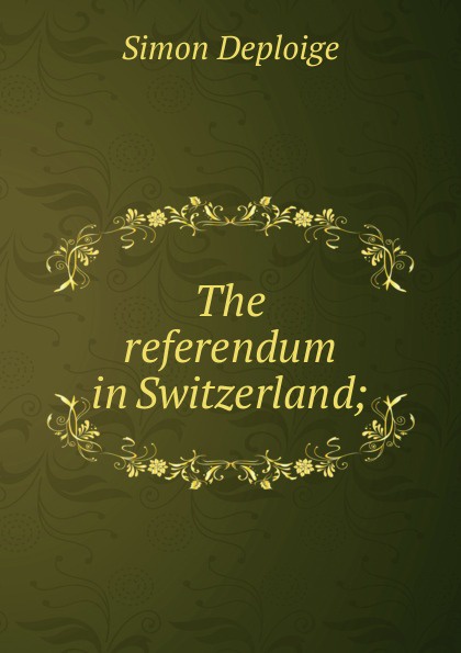 The referendum in Switzerland;