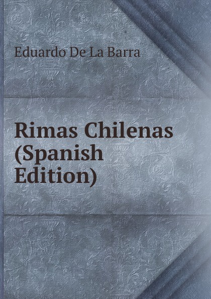 Rimas Chilenas (Spanish Edition)