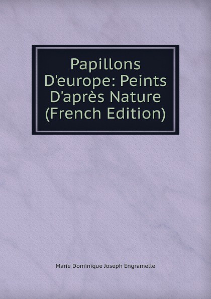 Papillons D.europe: Peints D.apres Nature (French Edition)