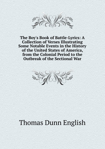 Thomas Dunn English The Boy S Book Of Battle Lyrics A - 