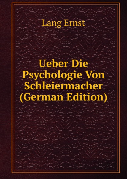 Ueber Die Psychologie Von Schleiermacher (German Edition)