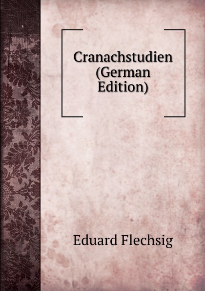 Cranachstudien (German Edition)