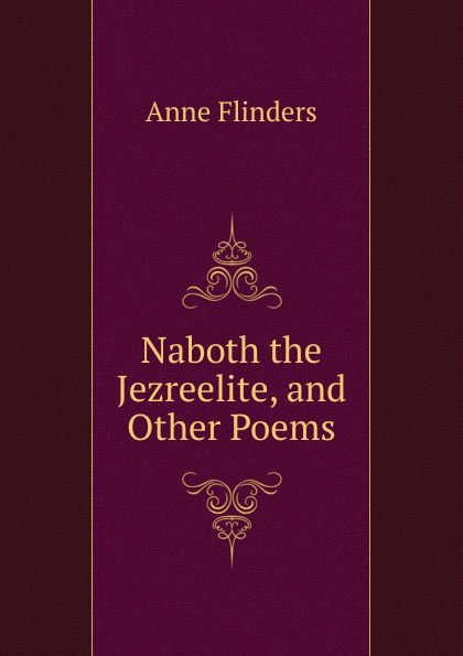 Naboth the Jezreelite, and Other Poems