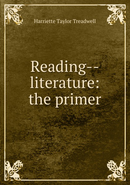 Reading--literature: the primer