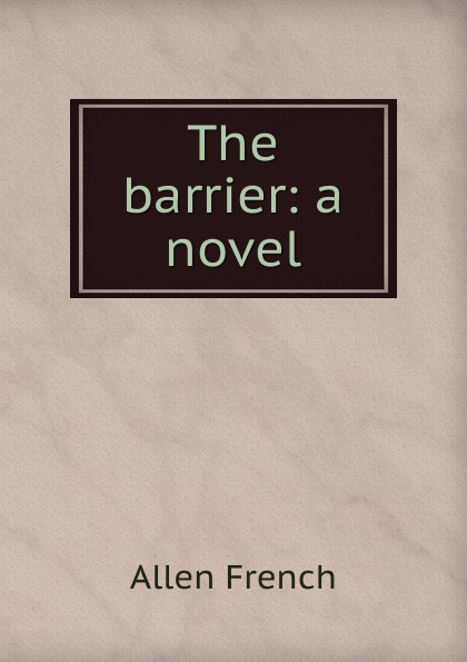 The barrier: a novel