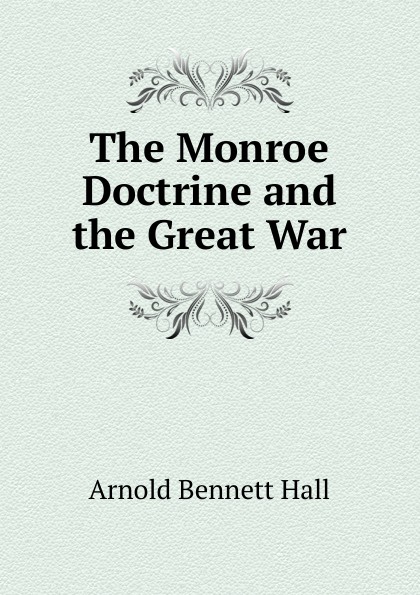 The Monroe Doctrine and the Great War