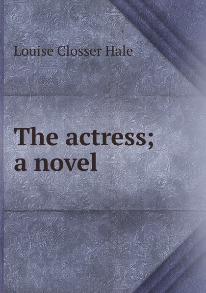 The actress; a novel