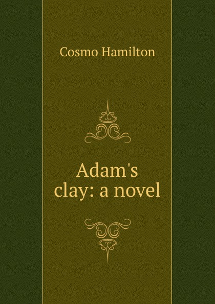 Adam.s clay: a novel