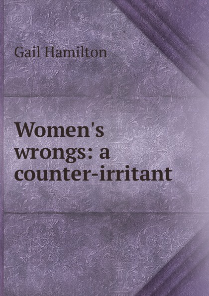 Women.s wrongs: a counter-irritant