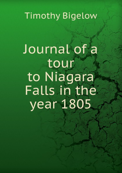 Journal of a tour to Niagara Falls in the year 1805