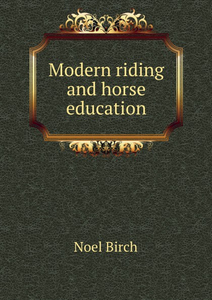 Modern riding and horse education