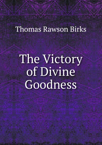 The Victory of Divine Goodness