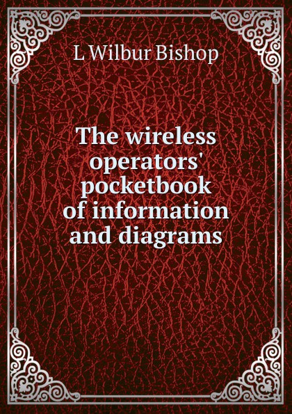 The wireless operators. pocketbook of information and diagrams