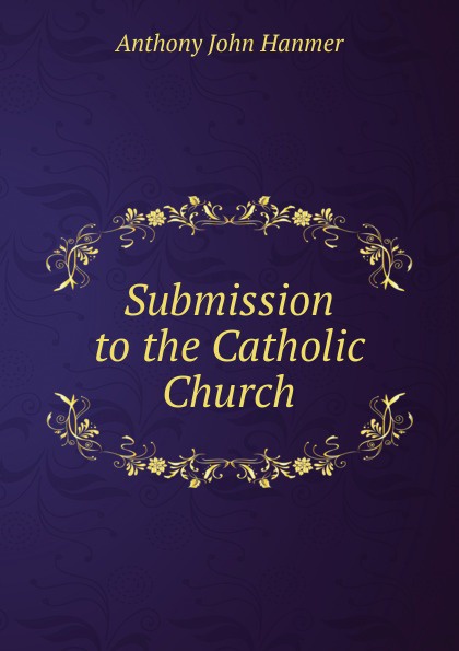 Submission to the Catholic Church