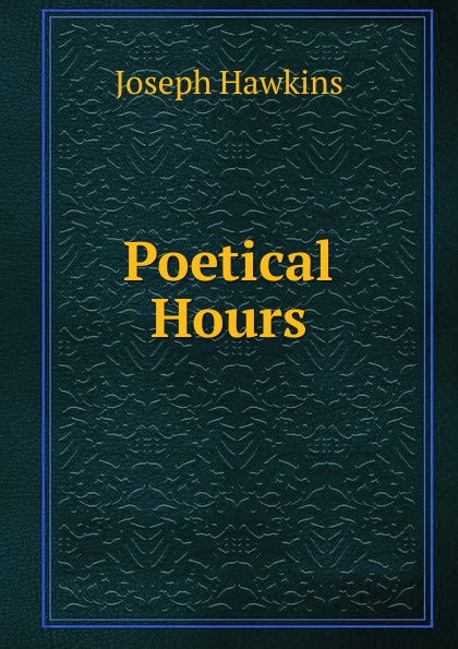 Poetical Hours