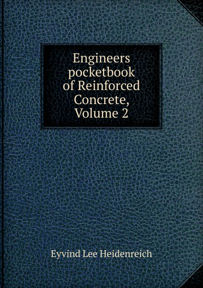 Engineers pocketbook of Reinforced Concrete, Volume 2