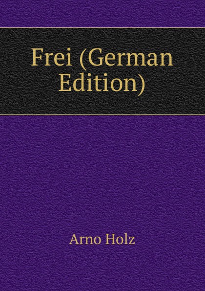 Frei (German Edition)