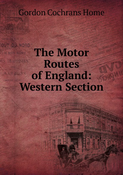 The Motor Routes of England: Western Section