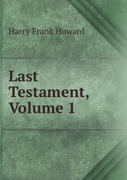 Last Testament, Volume 1