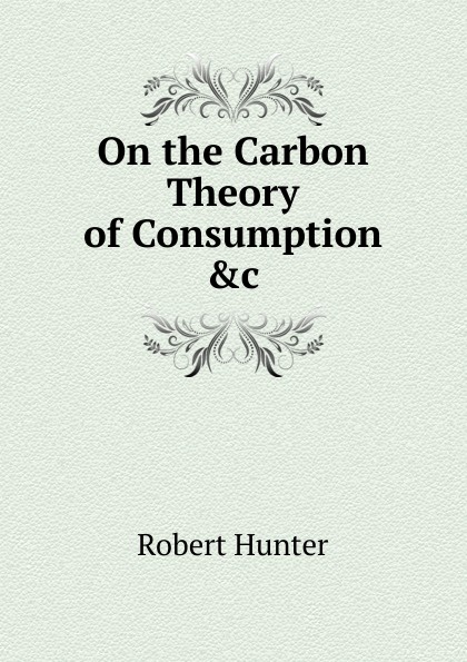 On the Carbon Theory of Consumption .c
